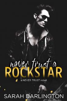 Never Trust a Rockstar