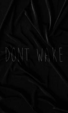 dont wake