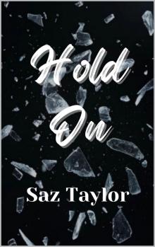 Hold On
