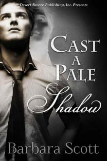 Cast a Pale Shadow Cast a Pale Shadow