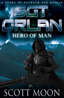 Sgt Orlan: Hero of Man