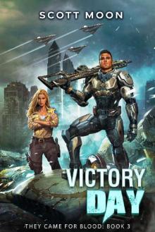 Victory Day: They Came for Blood, Book 3