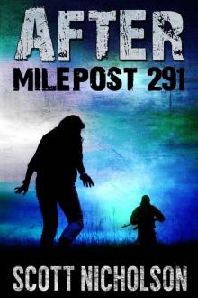 After: Milepost 291 (AFTER post-apocalyptic series, Book 3)