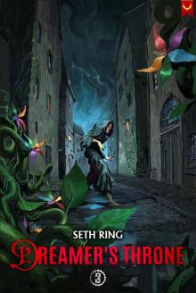 Dreamer's Throne 3: A Fantasy LitRPG Adventure Dreamer's Throne 3: A Fantasy LitRPG Adventure