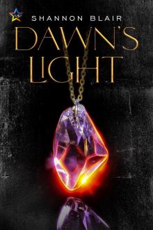 Dawn's Light Dawn's Light