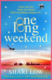 One Long Weekend One Long Weekend