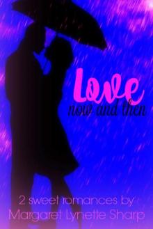 Love, Now and Then