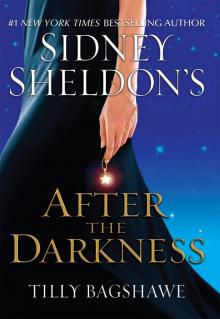 Sidney Sheldon's After the Darkness Sidney Sheldon's After the Darkness
