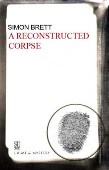 A Reconstructed Corpse A Reconstructed Corpse