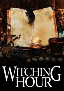 Witching Hour Witching Hour