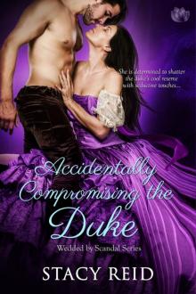 Accidentally Compromising the Duke Accidentally Compromising the Duke