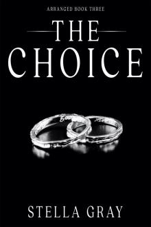 The Choice The Choice