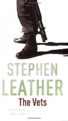 The Vets (Stephen Leather Thrillers) The Vets (Stephen Leather Thrillers)