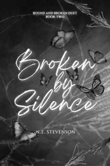 Broken by Silence Broken by Silence
