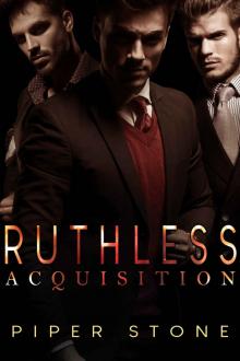 Ruthless Acquisition