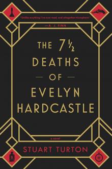 The 7½ Deaths of Evelyn Hardcastle