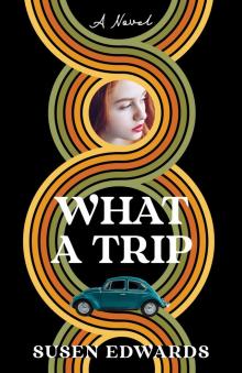 What a Trip
