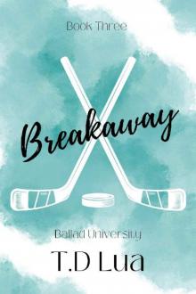 Breakaway (Ballad University Book 3)