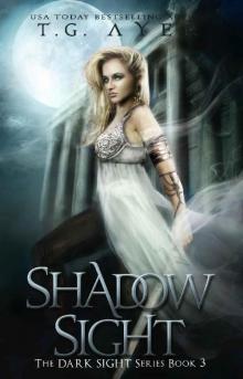 Shadow Sight Shadow Sight