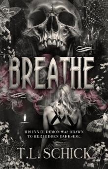BREATHE. BREATHE.