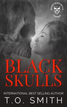Black Skulls Black Skulls