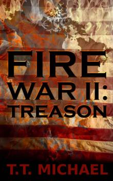 Fire War II: Treason Fire War II: Treason