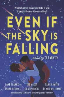 Even If the Sky is Falling Even If the Sky is Falling