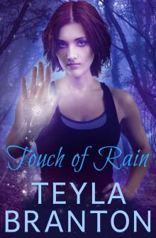 Touch of Rain Touch of Rain