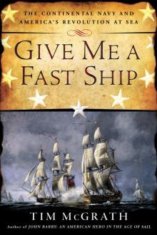 Give Me a Fast Ship Give Me a Fast Ship