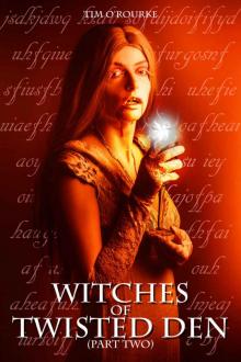 Witches of Twisted Den 2 Witches of Twisted Den 2