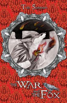 The War and the Fox The War and the Fox
