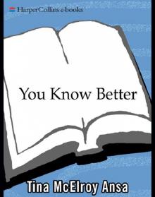 You Know Better