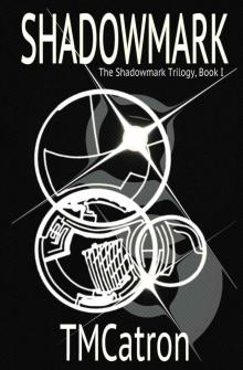 Shadowmark (The Shadowmark Trilogy Book 1)
