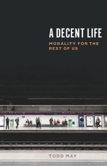 A Decent Life A Decent Life
