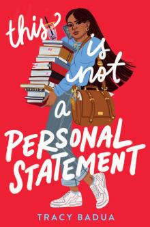 This Is Not a Personal Statement This Is Not a Personal Statement