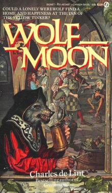 Wolf Moon - Charles de Lint Wolf Moon - Charles de Lint