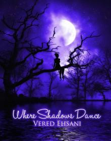 Where Shadows Dance (Ghosts & Shadows Book 2)