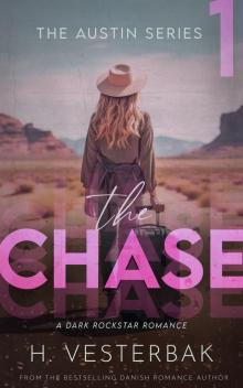 The Chase: A Dark Rockstar Romance (The Austin Series Book 1)