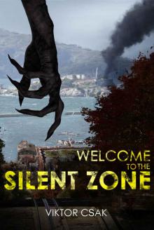 Welcome to the Silent Zone