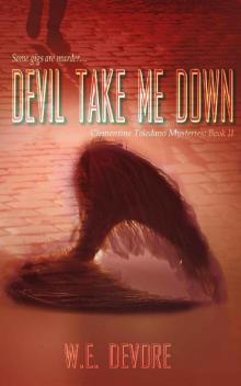 Devil Take Me Down Devil Take Me Down