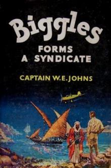 Biggles Forms a Syndicate