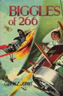 Biggles of 266 Biggles of 266