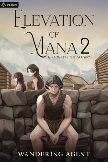 Elevation of Mana 2: A Progression Fantasy Elevation of Mana 2: A Progression Fantasy