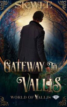 Gateway To Vallis