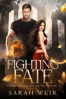 Fighting Fate Fighting Fate