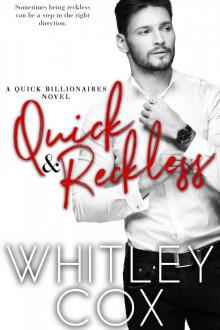 Quick & Reckless
