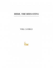 Here, the Bees Sting