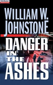 Danger in the Ashes Danger in the Ashes