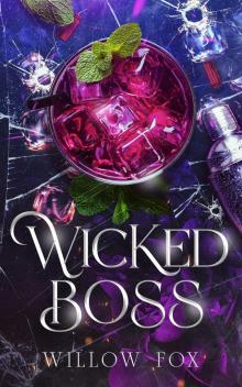 Wicked Boss Wicked Boss