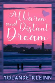 A Warm and Distant Dream A Warm and Distant Dream